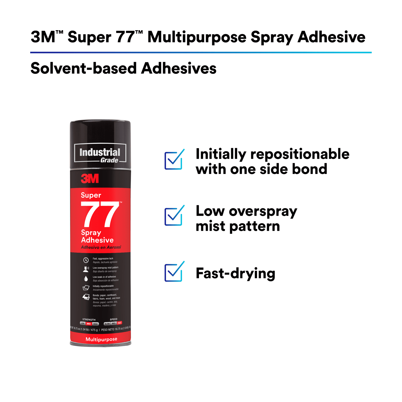 3M™ Super 77™ Multipurpose Spray Adhesive, 24 fl oz Can (Net Wt 16.75 oz), 12/Case, NOT FOR SALE IN CA AND OTHER STATES